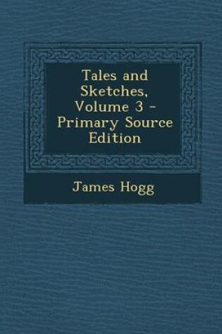 Cover of Tales and Sketches, Volume 3