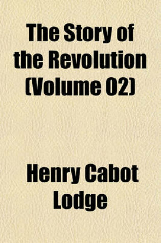 Cover of The Story of the Revolution (Volume 02)