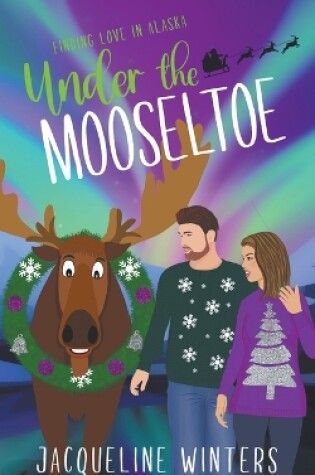 Cover of Under the Mooseltoe