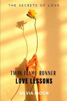 Book cover for Twin Flame Runner Love Lessons