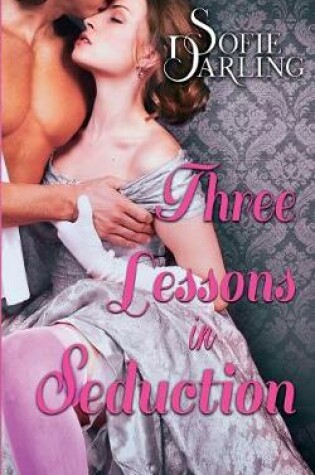 Cover of Three Lessons in Seduction