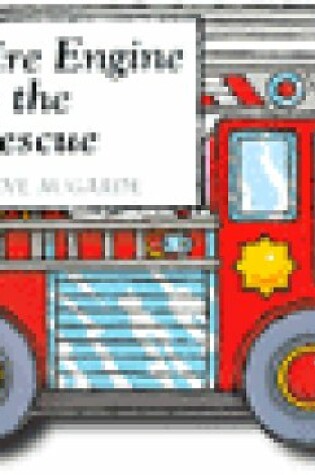 Cover of Fire Engine to the Rescue