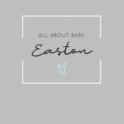 Book cover for All About Baby Easton