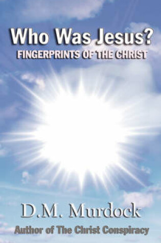Cover of Who Was Jesus? Fingerprints of Christ
