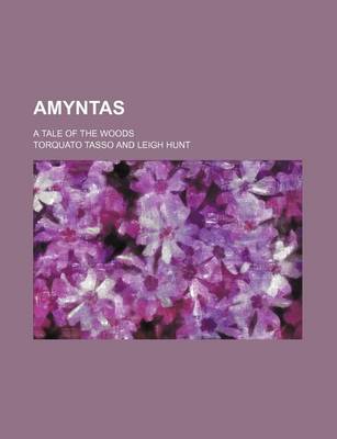 Book cover for Amyntas; A Tale of the Woods