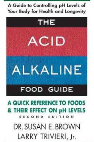 Cover of Acid Alkaline Food Guide - Second Edition