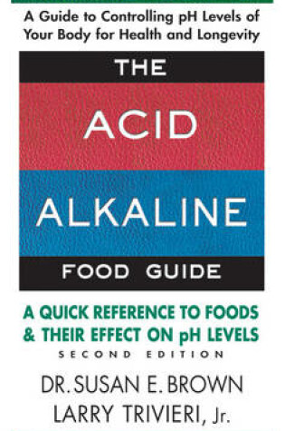 Cover of Acid Alkaline Food Guide - Second Edition