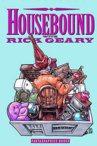 Cover of Housebound With Rick Geary
