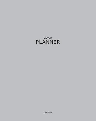 Book cover for Undated Silver Planner