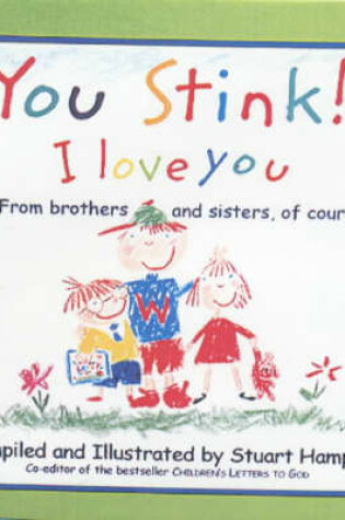 Cover of You Stink! I Love You