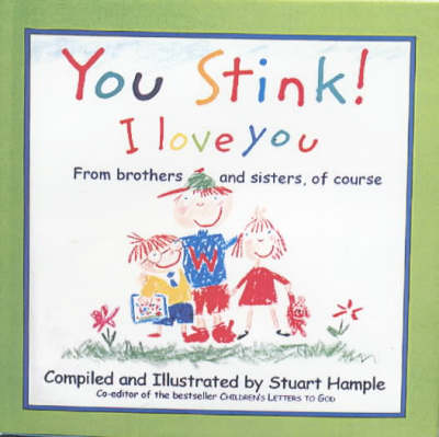 Cover of You Stink! I Love You