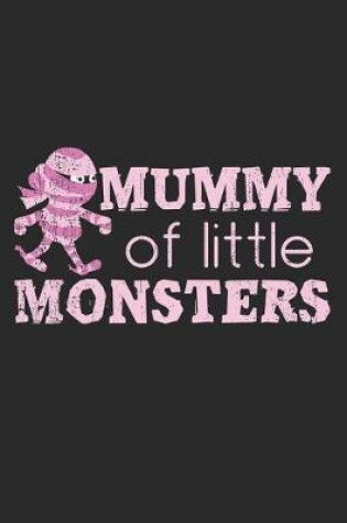 Cover of Mummy Of Little Monsters
