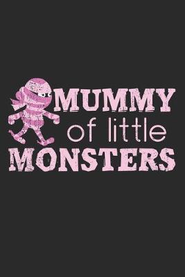 Book cover for Mummy Of Little Monsters