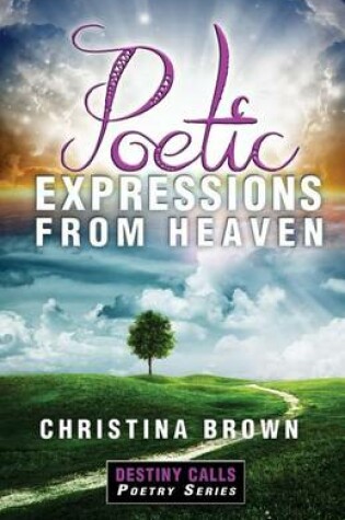 Cover of Poetic Expressions From Heaven