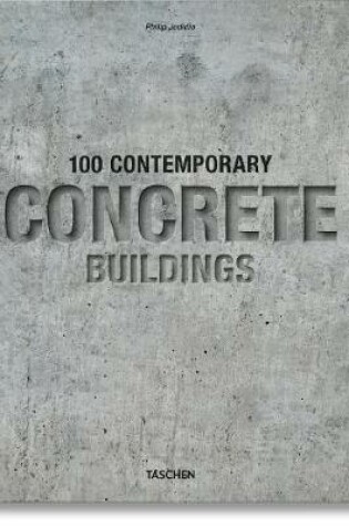 Cover of 100 Contemporary Concrete Buildings