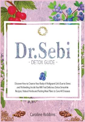 Book cover for Dr. Sebi Detox Guide ( Diet )