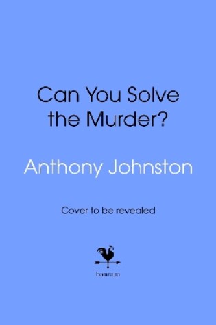 Cover of Can You Solve the Murder?