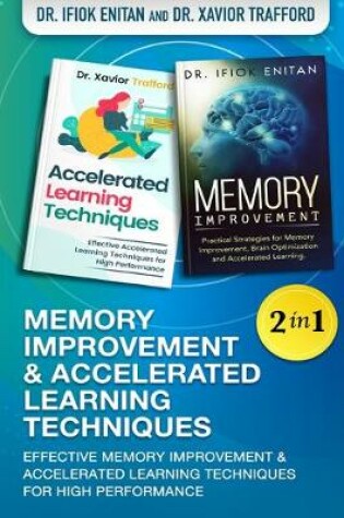 Cover of Memory Improvement & Accelerated Learning Techniques 2 in 1