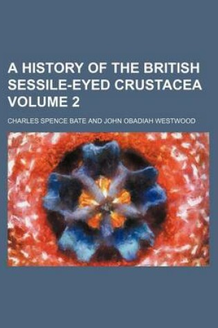 Cover of A History of the British Sessile-Eyed Crustacea Volume 2