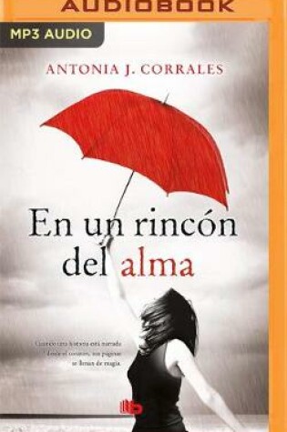 Cover of En Un Rinc�n del Alma (Narraci�n En Castellano)