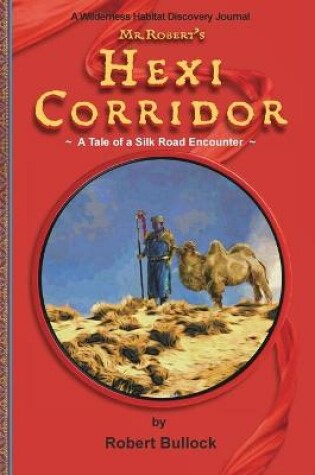 Cover of Mr. Robert's Hexi Corridor