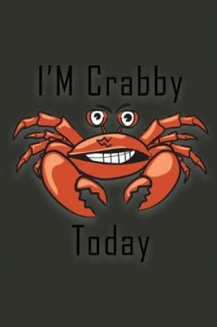 Cover of I'm Crabby Today