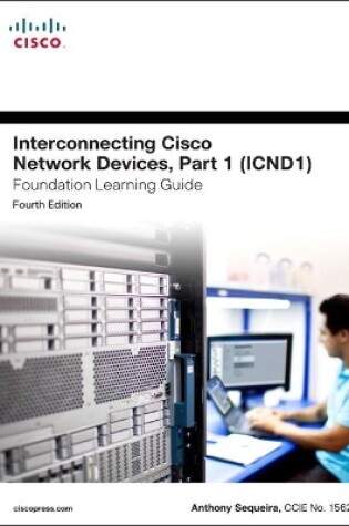 Cover of Interconnecting Cisco Network Devices, Part 1 (ICND1) Foundation Learning Guide