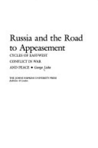 Cover of Russia and the Road to Appeasement