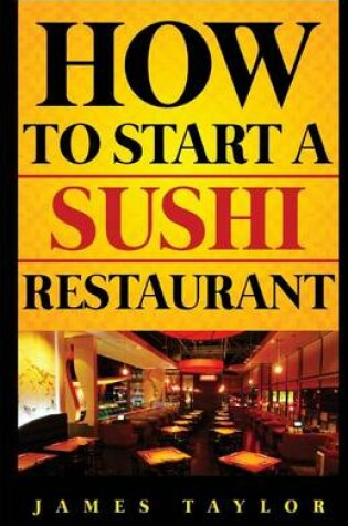Cover of How to Start a Sushi Restaurant