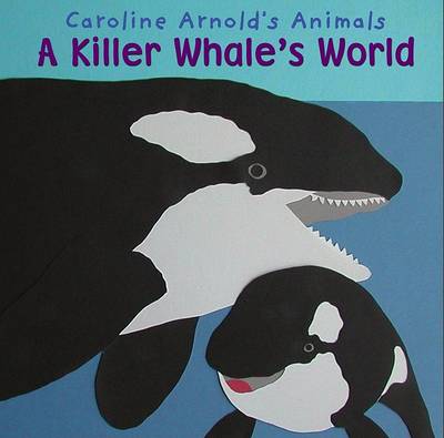 Cover of A Killer Whale's World