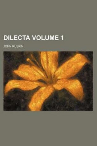 Cover of Dilecta Volume 1