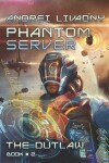 Book cover for The Outlaw (Phantom Server