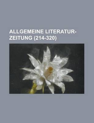 Book cover for Allgemeine Literatur-Zeitung (214-320 )