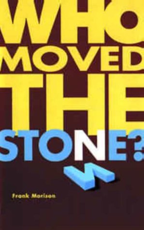 Book cover for Who Moved the Stone?