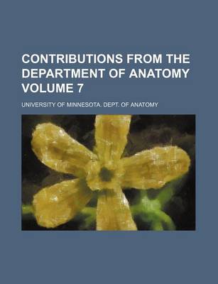 Book cover for Contributions from the Department of Anatomy Volume 7