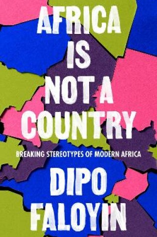 Cover of Africa Is Not A Country