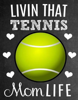 Book cover for Livin That Tennis Mom Life