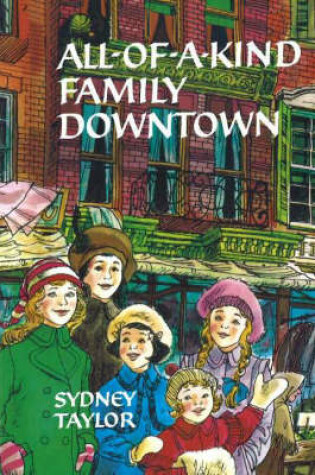 Cover of All-of-a-Kind Family Downtown
