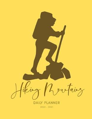 Book cover for 2020 2021 15 Months Hiking Mountains Daily Planner