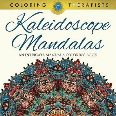 Book cover for Kaleidoscope Mandalas: An Intricate Mandala Coloring Book