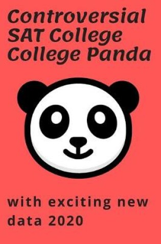 Cover of Controversial SAT College College Panda with exciting new data 2020