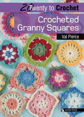 Cover of Twenty to Crochet: Crocheted Granny Squares