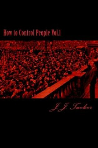 Cover of How to Control People Vol.1
