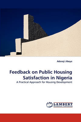 Book cover for Feedback on Public Housing Satisfaction in Nigeria