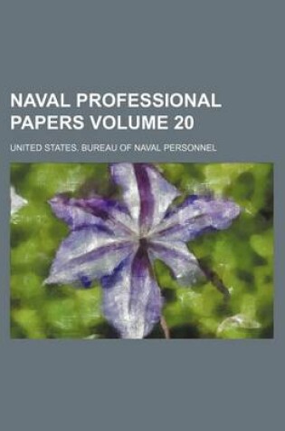 Cover of Naval Professional Papers Volume 20