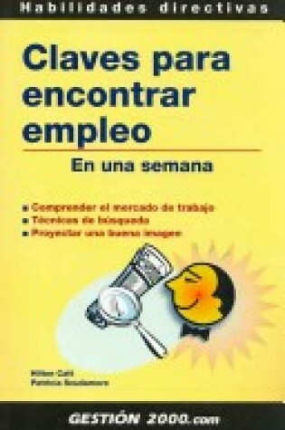 Cover of Claves Para Encontrar Empleo En Una Semana / Job Hunting in a Week