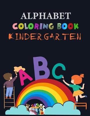 Book cover for Alphabet Coloring Book Kindergarten