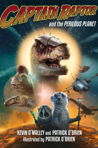 Cover of Captain Raptor and the Perilous Planet