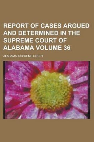 Cover of Report of Cases Argued and Determined in the Supreme Court of Alabama (56)