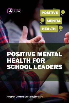Book cover for Positive Mental Health for School Leaders